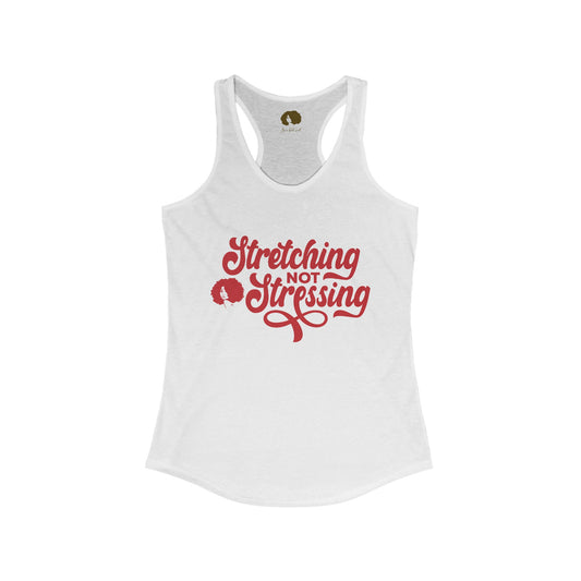 Stretching Not Stressing Racerback Tank (Red Logo)